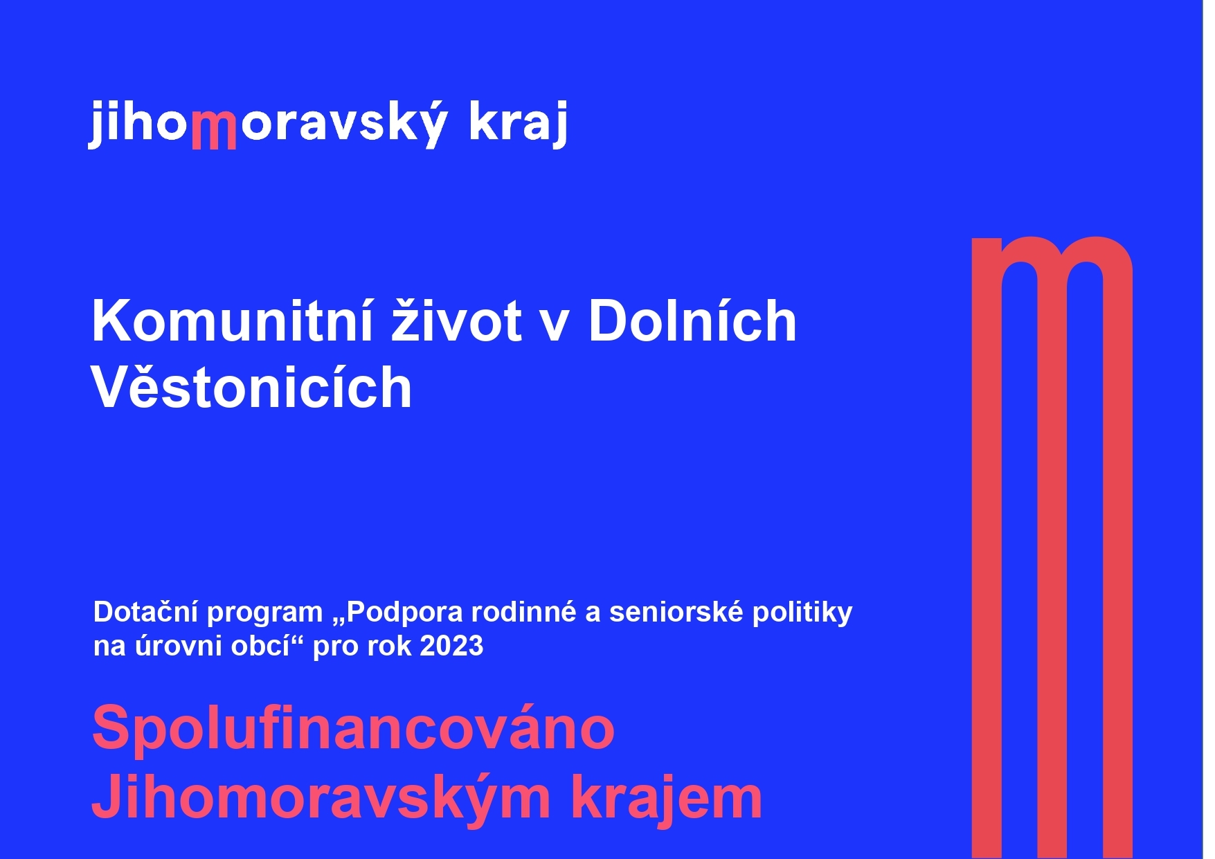 Komunitní život v Dolních Věstonicích